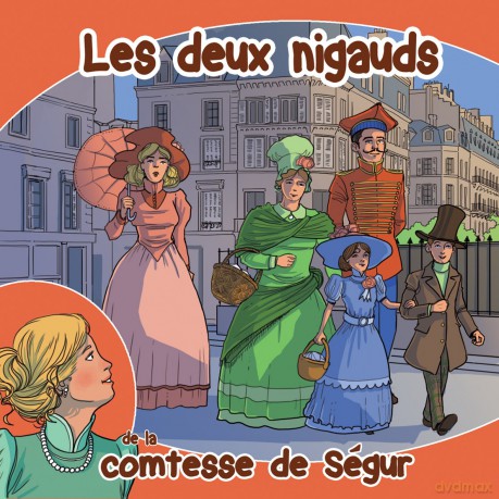 La Comtesse De Segur: Les Deux Nigauds [CD]
