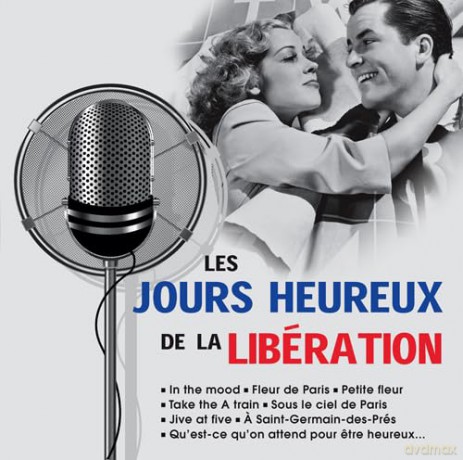 Les Jours Heureux De La Liberation [CD]