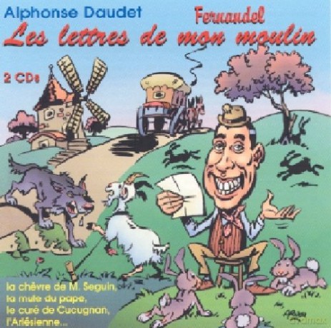 Alphonse Daudet: Les Lettres De Mon Moulin [2CD]