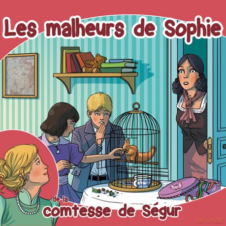 La Comtesse De Segur: Les Malheurs De Sophie [CD]