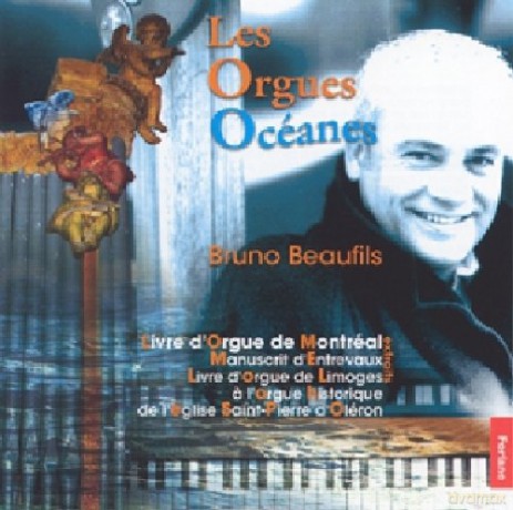Bruno Beaufils: Les Orgues Oceanes [CD]