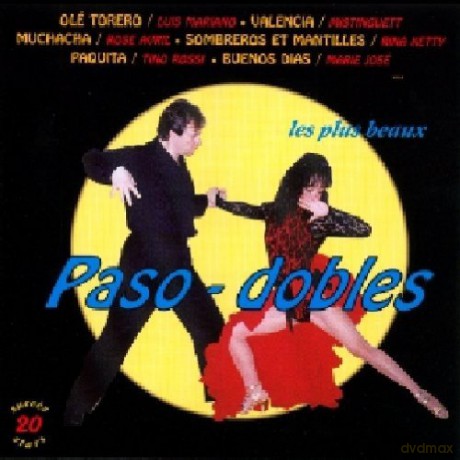 Les Paso Dobles: Les Plus Beaux Pasos Doble Chante [CD]
