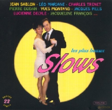 Les Slows: Les Plus Beaux Slows Chantes [CD]