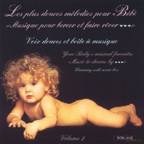 Les Plus Douces Melodies: Les Plus Douces Melodies Pour Bebe Vol. 2 [CD]