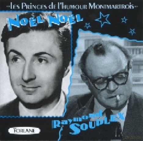 Noel Noel + Raymond Souplex: Les Princes De L'Humour Montmartrois [CD]