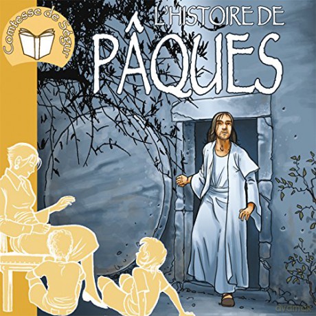 La Comtesse De Segur: L'Histoire De Paques [CD]