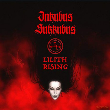 Inkubus Sukkubus: Lilith Rising [CD]