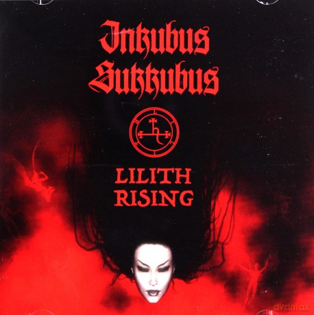 Inkubus Sukkubus: Lilith Rising [CD]