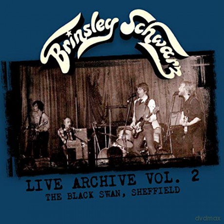 Brinsley Schwarz: Live Archive:Vol 2.The Black Swan. Sheffield [CD]