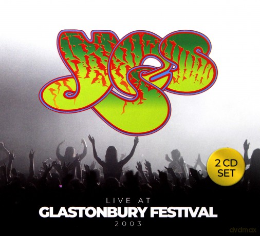 Yes: Live At Glastonbury Festival 2003 [2CD]