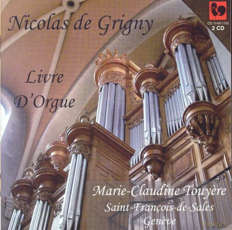 Nicolas De Grigny: Livre D'Orgue. Marie-Claudine Touyere [2CD]