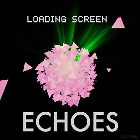 Echoes: Loading Screen [CD]