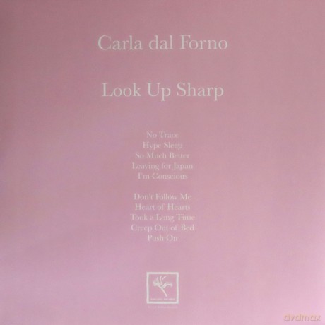 Carla Dal Forno: Look Up Sharp [Winyl]