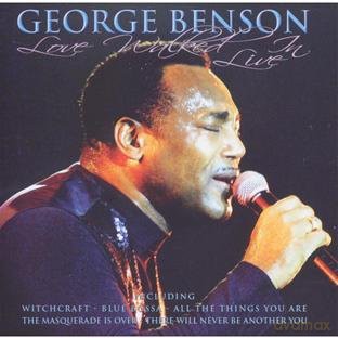George Benson: Love Walked In - Live [CD]