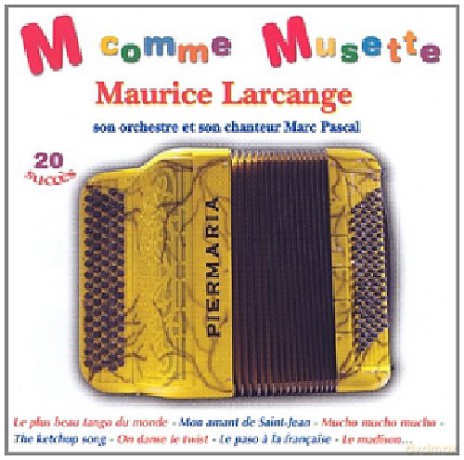 Maurice Larcange: M Comme Musette [CD]