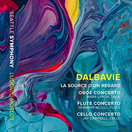 Marc-Andre Dalbavie: La Source D'Un Regard [CD]