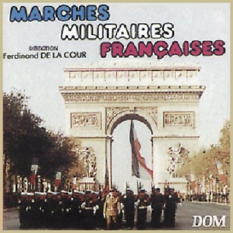 Marches Militaires Francaises: Marches [CD]