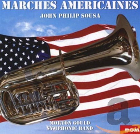 John Philip Sousa: Marches Americaines [CD]