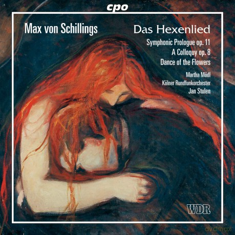 Max Von Schillings: Das Hexenlied [CD]