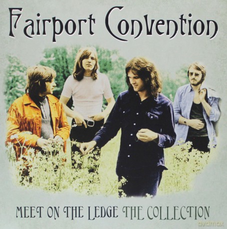 Fairport Convention: Meet On The Ledge - The Collection [Winyl]