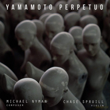 Chase Spruill: Michael Nyman: Yamamoto Perpetuo [CD]