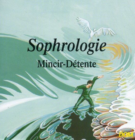 Sophrologie: Mincir - Detente [CD]
