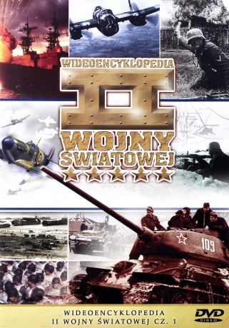 Encyklopedia II Wojny Światowej - Militaria 65: Wideoencyklopedia II Wojny Światowej cz.1 [DVD]