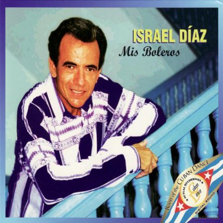 Israel Diaz: Mis Boleros [CD]