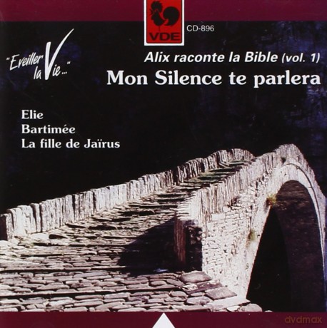 Alix Noble Raconte La Bible Vol.1: Mon Silence Te Parlera [CD]
