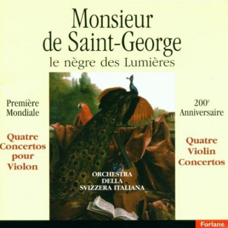 Chevalier Saint Georges: Monsieur De Saint Georges. Negre Des Lumieres [CD]