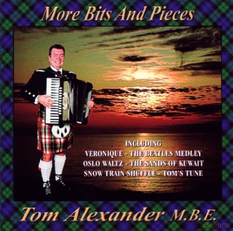 Tom Alexander Mbe: More Bits And Pieces [CD]