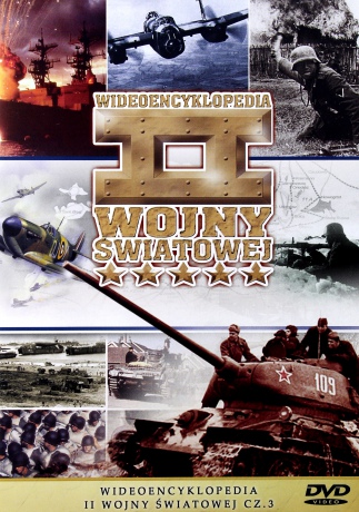 Encyklopedia II Wojny Światowej - Militaria 67: Wideoencyklopedia II Wojny Światowej cz.3 [DVD]