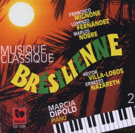 Marcia Dipold: Musique Classique Bresilienne [CD]