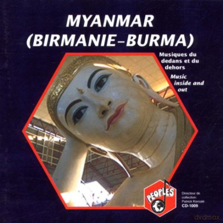 Myanmar: Musique Du Dedans Et Du Dehors [CD]