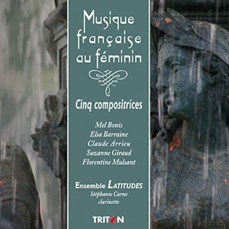Ensemble Latitudes: Musique Francaise Au Feminin [CD]