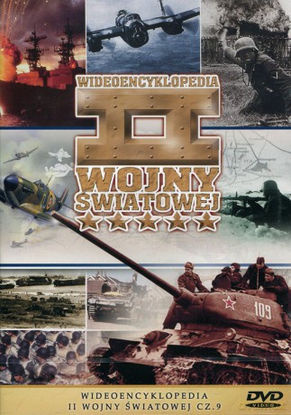 Encyklopedia II Wojny Światowej - Militaria 73: Wideoencyklopedia II Wojny Światowej cz. 9 [DVD]