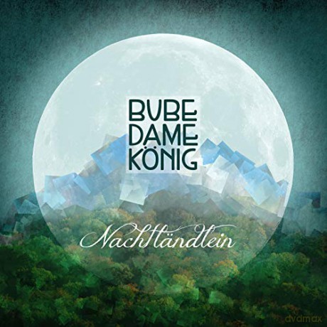 Bube Dame Konig: Nachtlandlein [CD]