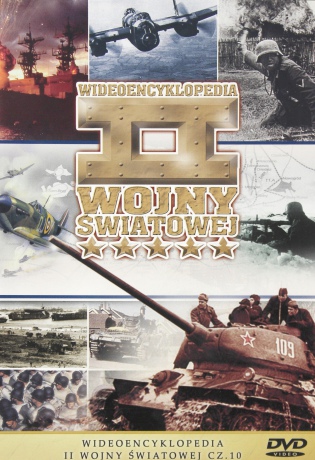 Encyklopedia II Wojny Światowej - Militaria 74: Wideoencyklopedia II Wojny Światowej cz. 10 [DVD]