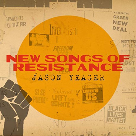 James Yeager: New Songs Of Resistance [CD]