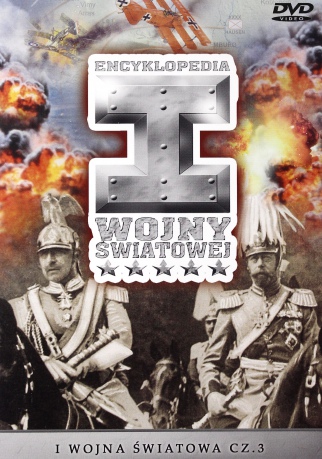 Historia I Wojny Światowej 77: I Wojna Światowa cz. 3 [DVD]