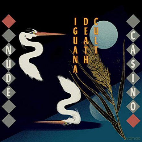 Iguana Death Cult: Nude Casino [CD]