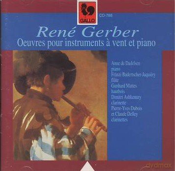 Rene Gerber: Oeuvres Pour Instruments A Vent Et Piano [CD]