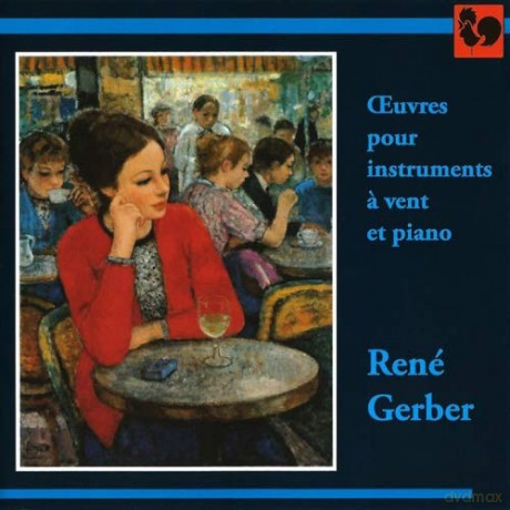 Rene Gerber: Oeuvres Pour Instruments A Vent Et Piano [CD]