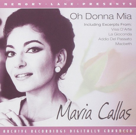 Maria Callas: Oh Donna Mia [CD]