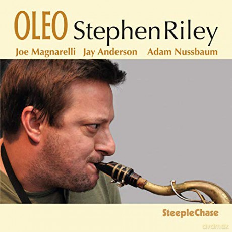 Stephen Riley: Oleo [CD]