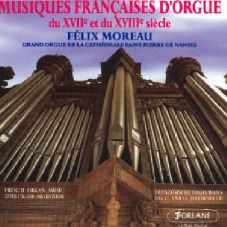 Felix Moreau: Orgue Musiques Francaise [CD]