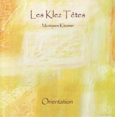 Les Klez Tetes: Orientation [CD]
