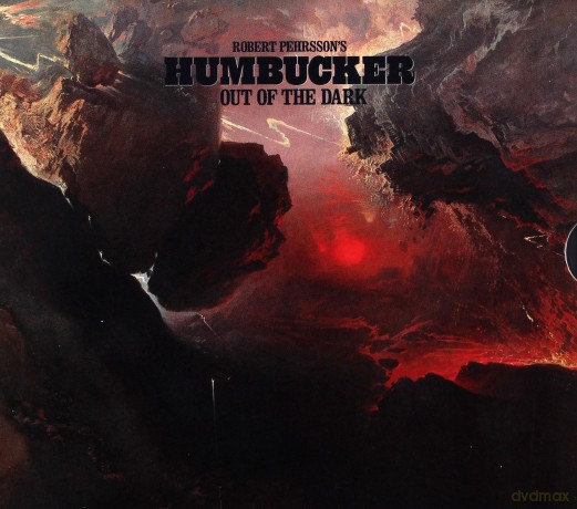 Robert Pehrsson's Humbucker: Out Of The Dark [CD]
