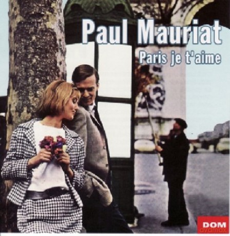 Paul Mauriat: Paris Je T'Aime [CD]