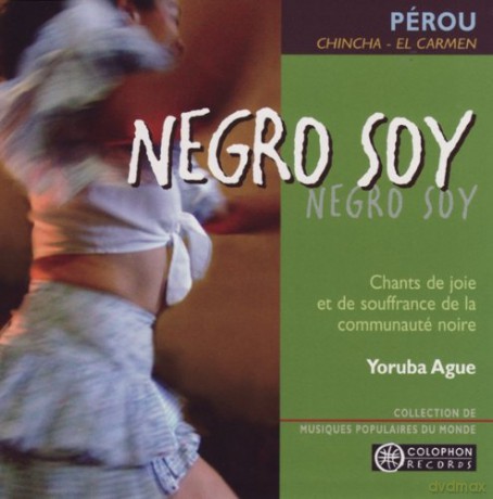 Negro Soy: Perou - Chincha - El Carmen [CD]